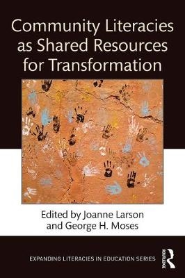 Community Literacies as Shared Resources for Transformation - 