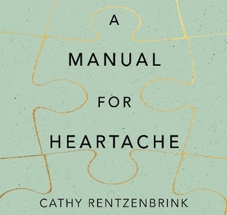 A Manual for Heartache