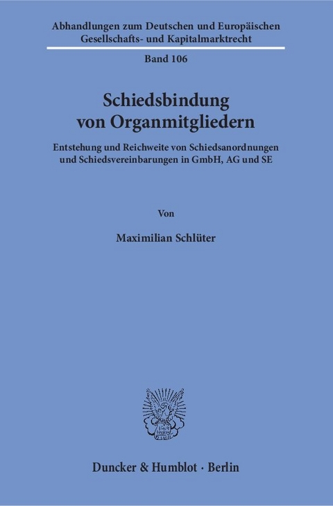 Schiedsbindung von Organmitgliedern. - Maximilian Schl&uuml;ter