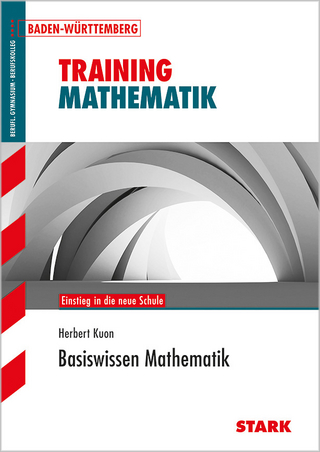 Training Berufliches Gymnasium - Basiswissen Mathematik - BaWü