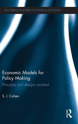 Economic Models for Policy Making - Solomon Cohen