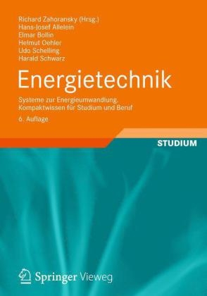 Energietechnik - Hans-Josef Allelein, Richard Zahoransky, Elmar Bollin, Helmut Oehler, Udo Schelling, Harald Schwarz