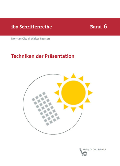 Techniken der Pr&auml;sentation - Norman Ciezki, Walter Paulsen