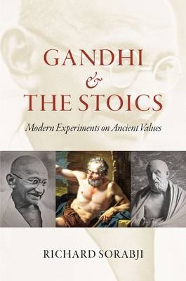 Gandhi and the Stoics - Richard Sorabji