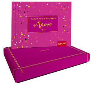 Warum du die weltbeste Mama bist