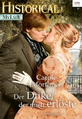 Der Duke, der mich erl&ouml;ste - Carole Mortimer