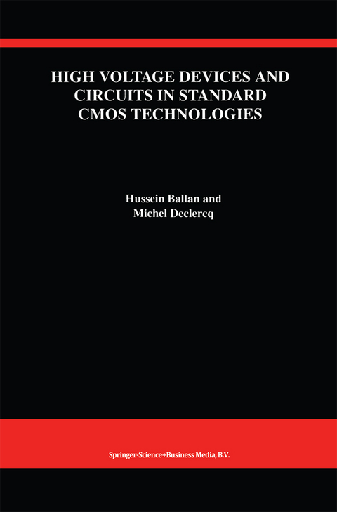 High Voltage Devices and Circuits in Standard CMOS Technologies - Hussein Ballan, Michel Declercq