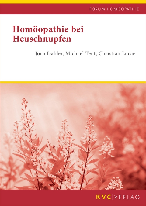 Hom&ouml;opathie bei Heuschnupfen - J&ouml;rn Dahler, Michael Teut, Christian Lucae