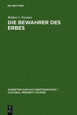 Die Bewahrer des Erbes - Walter I. Farmer