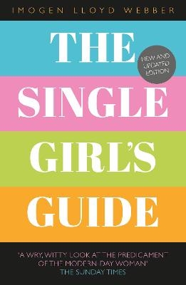 The Single Girl's Guide - Imogen Lloyd Webber