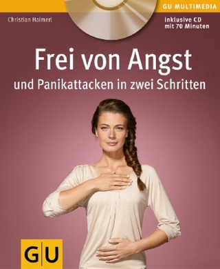 Frei von Angst und Panikattacken in zwei Schritten
