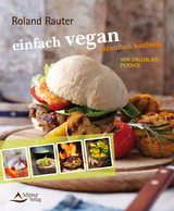einfach vegan - drau&szlig;en kochen - Roland Rauter