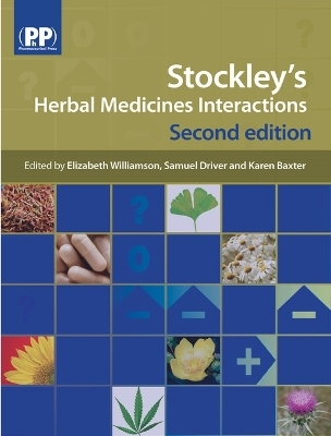Stockley's Herbal Medicines Interactions