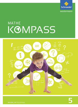 Mathe Kompass - Ausgabe für Bayern