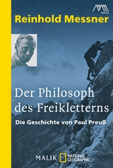 Der Philosoph des Freikletterns -  Reinhold Messner