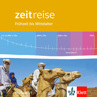 Zeitreise. Frühzeit bis Mittelalter