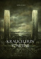 Krali&ccedil;elerin Y&ouml;netimi (Felsefe Y&uuml;z&uuml;ğ&uuml; 13. Kitabi) - Morgan Rice