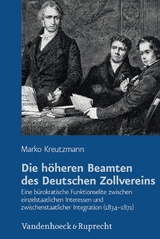 Die h&ouml;heren Beamten des Deutschen Zollvereins - Marko Kreutzmann