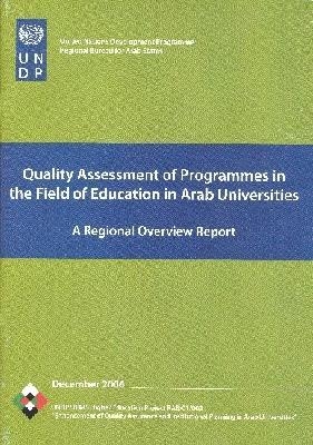 Quality Assessment of Programmes in the Field of Education in Arab Universities