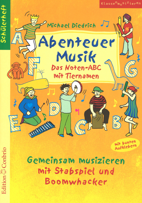 Abenteuer Musik - Das Noten-ABC mit Tiernamen - Michael Diedrich