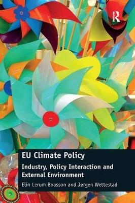 EU Climate Policy - Elin Lerum Boasson, J&oslash;rgen Wettestad