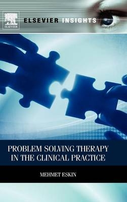 Problem Solving Therapy in the Clinical Practice - Mehmet Eskin