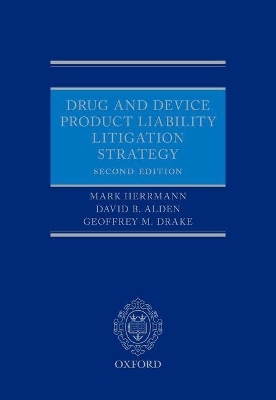 Drug and Device Product Liability Litigation Strategy