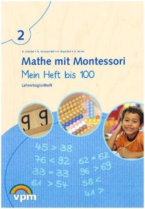 Mathe mit Montessori. Mein Heft bis 100