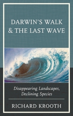 Darwin's Walk and The Last Wave - Richard Krooth
