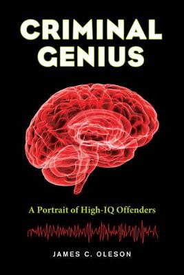 Criminal Genius - James C. Oleson