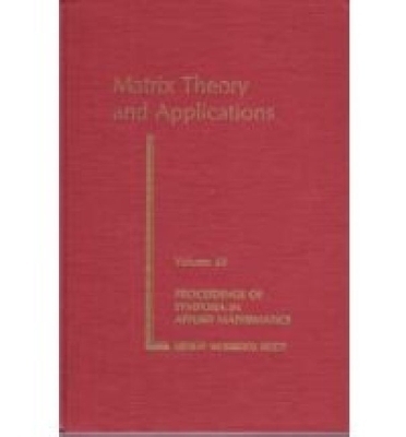 Matrix Theory and Applications -  American Mathematical Society