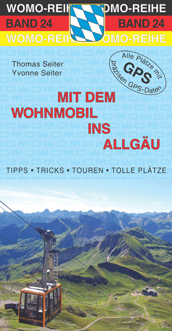 Mit dem Wohnmobil ins Allg&auml;u - Thomas Seiter, Yvonne Seiter