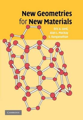 New Geometries for New Materials - Eric A. Lord, Alan L. Mackay, S. Ranganathan