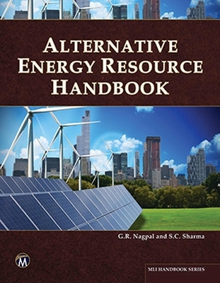 Alternative Energy Resource Handbook - G. R. Nagpal, S. C. Sharma
