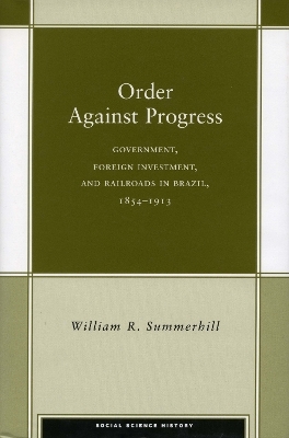 Order Against Progress - William R. Summerhill