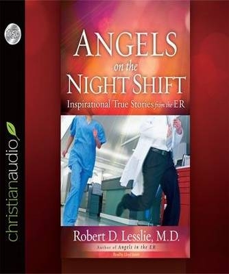Angels on the Night Shift - Robert D. Lesslie