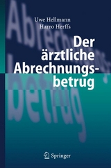 Der &auml;rztliche Abrechnungsbetrug - Uwe Hellmann, Harro Herffs