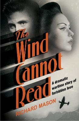 The Wind Cannot Read - Richard Mason