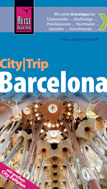 Reise Know-How CityTrip Barcelona - Hans-J&uuml;rgen Fr&uuml;ndt