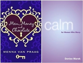 Men, Money and Chocolate plus Calm