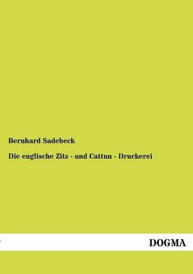 Die englische Zitz - und Cattun - Druckerei