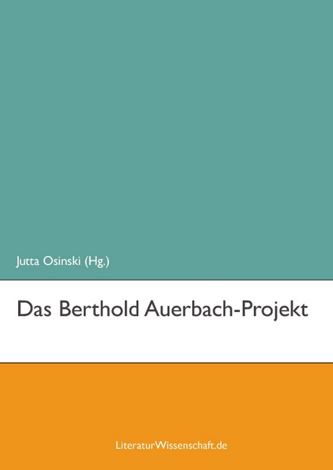 Das Berthold Auerbach-Projekt - 