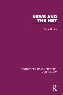 News and the Net - Barrie Gunter
