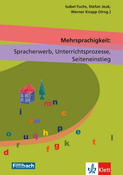 Mehrsprachigkeit: Spracherwerb, Unterrichtsprozesse, Seiteneinstieg - 