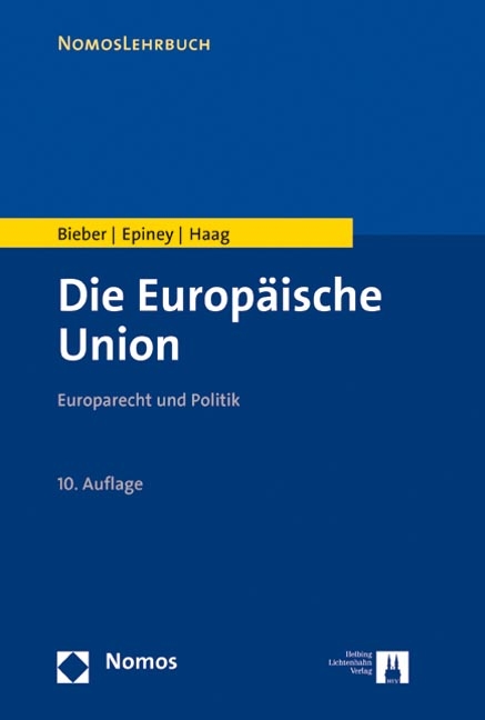 Die Europ&auml;ische Union - Roland Bieber, Astrid Epiney, Marcel Haag