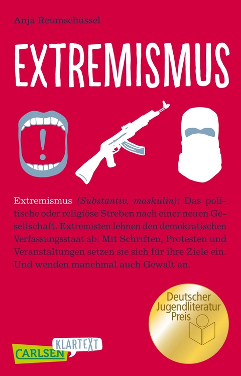 Extremismus (Carlsen Klartext) - Anja Reumsch&uuml;ssel