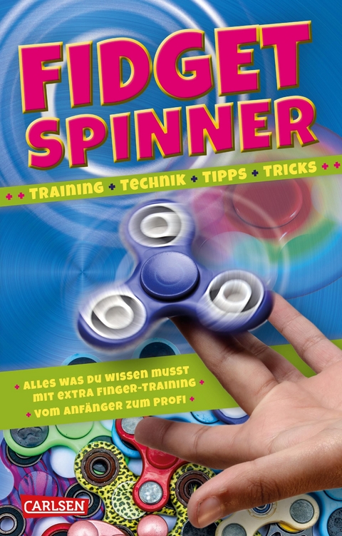 Fidget Spinner - Tipps und Tricks, Technik und Training - Laura Baker