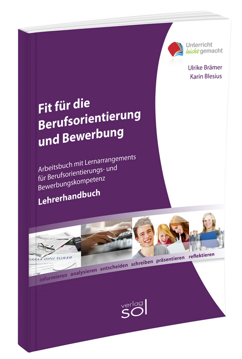 Fit f&uuml;r die Berufsorientierung und Bewerbung (Lehrerhandbuch) - Ulrike Br&auml;mer, Karin Blesius