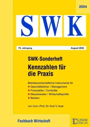 SWK-Sonderheft Kennzahlen f&uuml;r die Praxis - Kurt V. Auer