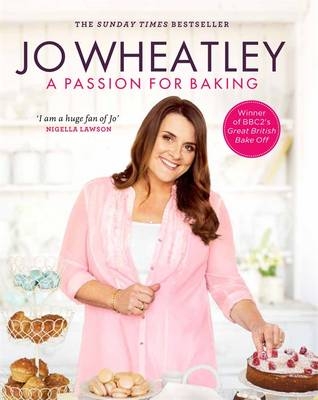 A Passion for Baking - Jo Wheatley